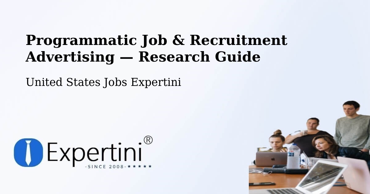 Programmatic Job & Recruitment Advertising — Research Guide – Longview